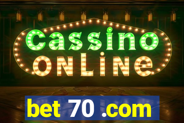 bet 70 .com